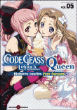 Code Geass, Queen for boys T5&nbsp;-&nbsp;Collectif