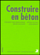Construire en béton&nbsp;-&nbsp;F. Kind-Barkauskas, B. Kauhsen
