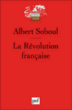 La Révolution française&nbsp;-&nbsp;Albert Soboul