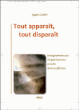 Tout apparaît, tout disparaît&nbsp;-&nbsp;Achaan Chah