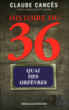 Histoire du 36 quai des Orfèvres&nbsp;-&nbsp;Claude Cancès