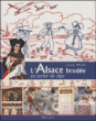 L'Alsace brodée au point de tige&nbsp;-&nbsp;Francine Zeil