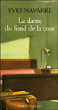 La dame du fond de la cour&nbsp;-&nbsp;Yves Navarre