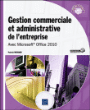 Gestion commerciale et administrative de l'entreprise avec Microsoft Office 2010&nbsp;-&nbsp;Patrick Michard