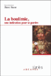 La boulimie, une indication pour se perdre&nbsp;-&nbsp;Thierry Vincent