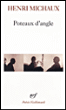 Poteaux d'angle&nbsp;-&nbsp;Henri Michaux
