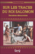 Sur les traces de Salomon : dernières découvertes&nbsp;-&nbsp;Jean-Pierre Perraud, Stéphanie Del Regno