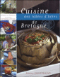 Cuisine des tables d'hôtes de Bretagne&nbsp;-&nbsp;Marie Le Goaziou, Bernard Galeron
