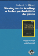 Stratégies de trading à fortes probabilités de gains&nbsp;-&nbsp;Robert C. Miner