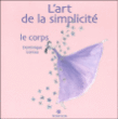 L'art de la simplicité&nbsp;-&nbsp;Dominique Loreau