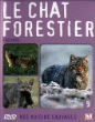 Volume 9 - Le Chat, forestier sauvage
