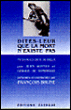 Dites-leur que la mort n'existe pas