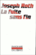 La Fuite sans fin&nbsp;-&nbsp;Joseph Roth