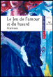 Le jeu de l'amour et du hasard&nbsp;-&nbsp;Marivaux