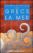 Les Grecs et la mer&nbsp;-&nbsp;Jean-Nicolas Corvisier