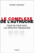 Le complexe de l'autruche&nbsp;-&nbsp;Pierre Servent