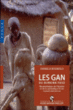 Les Gan de Burkina Faso&nbsp;-&nbsp;Danielle Bagnolo