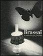Brassai : la maison que j'habite&nbsp;-&nbsp;Collectif