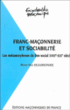Franc-maçonnerie et sociabilité&nbsp;-&nbsp;Pierre-Yves Beaurepaire