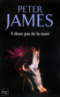 A deux pas de la mort&nbsp;-&nbsp;Peter James