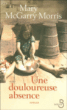 Une douloureuse absence&nbsp;-&nbsp;Mary Mc Garry Morris, Michèle Valencia