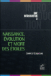 Naissance, évolution et mort des étoiles&nbsp;-&nbsp;James Lequeux