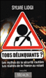 Tous délinquants&nbsp;-&nbsp;Sylvie Lidgi
