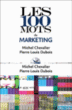 Les 100 mots du marketing&nbsp;-&nbsp;Michel Chevalier, Pierre-Louis Dubois