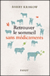 Retrouver le sommeil sans médicaments&nbsp;-&nbsp;Barry Krakow
