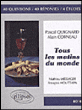 Tous les matins du monde de Pascal Quignard&nbsp;-&nbsp;François Mouttapa