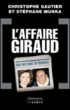 L'affaire Giraud : une histoire de femmes&nbsp;-&nbsp;Stéphane Munka, Christophe Gautier