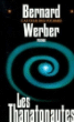 Les Thanatonautes&nbsp;-&nbsp;Bernard Werber