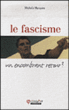 Le facisme, un encombrant retour&nbsp;-&nbsp;Michela Marzano
