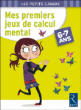 Mes premiers jeux de calcul mental  : 6-7 ans&nbsp;-&nbsp;Roger Rougier