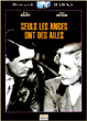 Seuls les anges ont des ailes&nbsp;-&nbsp;Howard Hawks