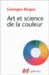 Art et science de la couleur&nbsp;-&nbsp;Georges Roque