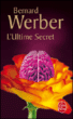 L'ultime secret&nbsp;-&nbsp;Bernard Werber