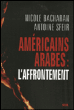 Américains-arabes&nbsp;-&nbsp;Nicole Bacharan, Antoine Sfeir