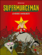 Supermurgeman, T2&nbsp;-&nbsp;Mathieu Sapin