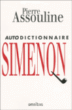 Autodictionnaire Simenon&nbsp;-&nbsp;Pierre Assouline