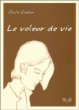 Le voleur de vie&nbsp;-&nbsp;C. Coulon