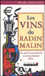 Les vins du radin malin&nbsp;-&nbsp;Michel Droulhiole