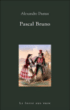 Pascal Bruno&nbsp;-&nbsp;Alexandre Dumas