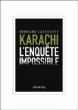 Karachi, l'enquête impossible&nbsp;-&nbsp;Bernard Cazeneuve