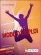 Champion, mode d'emploi : expérimentation, observation, intégration&nbsp;-&nbsp;Fabienne Gérard