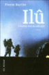 Ilû, l'homme venu de nulle part&nbsp;-&nbsp;Pierre Barthe