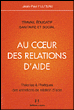 Au coeur des relations d'aide&nbsp;-&nbsp;Jean-Claude Fluteau