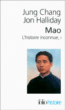 Mao, l'histoire inconnue&nbsp;-&nbsp;Jung Chang, Jon Halliday