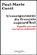 L'enseignement du français aujourd'hui&nbsp;-&nbsp;Paul-Marie Conti