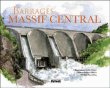 Barrages du Massif Central&nbsp;-&nbsp;Philippe Ollivier